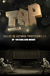 TAP – Taller de Actores Profesionales